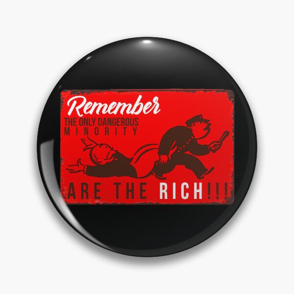 Item preview, Remember the only dangerous minority are the rich!!! designed and sold by remerasnerdas.