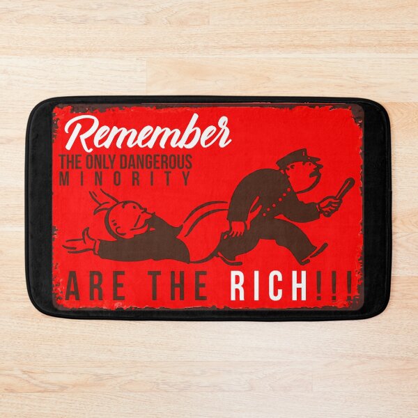 Item preview, Remember the only dangerous minority are the rich!!! designed and sold by remerasnerdas.