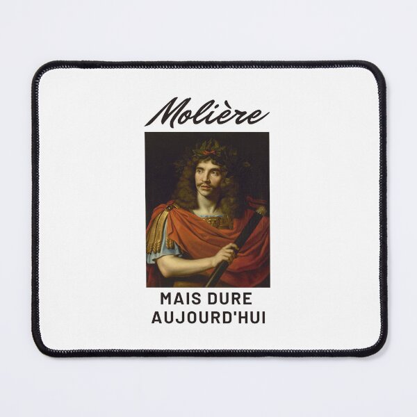 Item preview, Molière but hard today - Humor designed and sold by MerchQuiTue.
