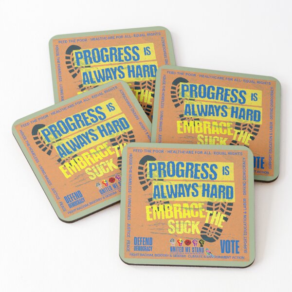 Item preview, PMD00969 Progressive Movement Designs Progress is a Journey Embrace the Suck design shows you support democracy progressive goals for Progressives Democrats Independents Liberals designed and sold by ProgressiveLeft.