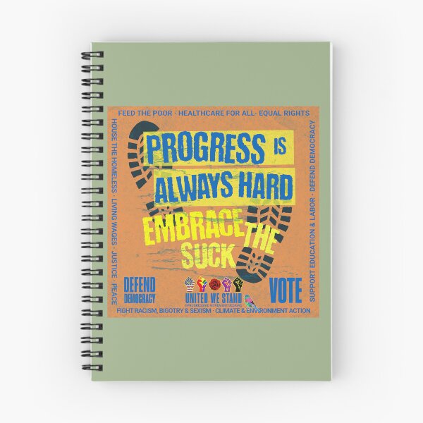 Item preview, PMD00969 Progressive Movement Designs Progress is a Journey Embrace the Suck design shows you support democracy progressive goals for Progressives Democrats Independents Liberals designed and sold by ProgressiveLeft.
