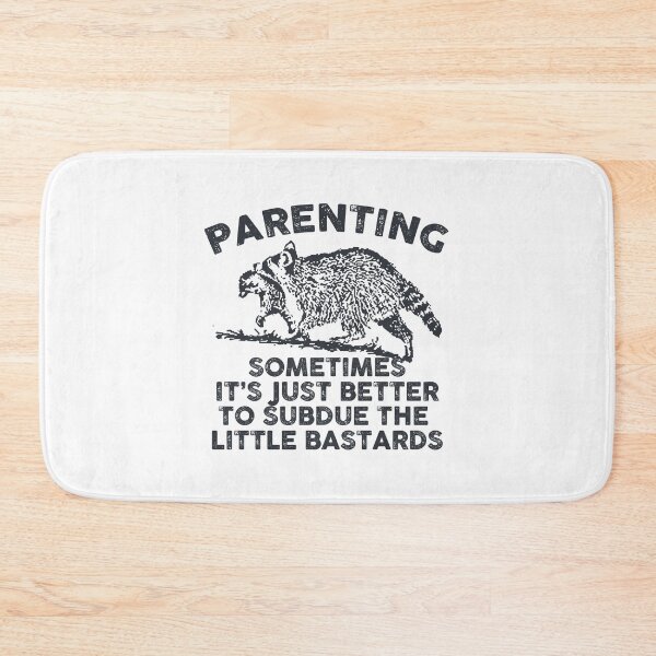 Item preview, Funny Parenting Quote designed and sold by chillaxcats.