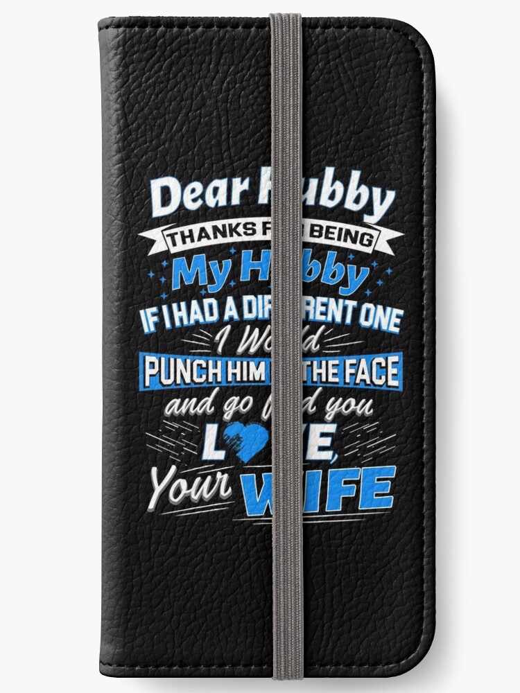 Etui Portefeuille Iphone Cher Hubby Merci D Etre Mon Cadeau De Fete Des Peres Cool Hubby Par Japaneseinkart Redbubble