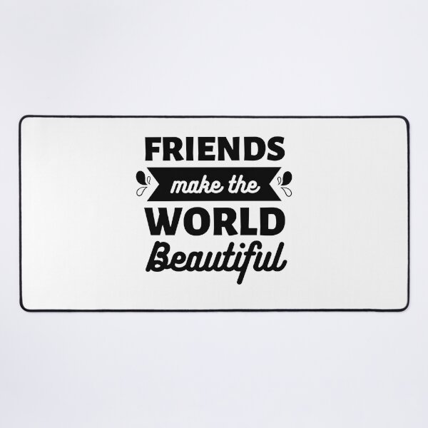 Item preview, Friends make the world beautiful || International Day of Friendship design designed and sold by ExpertSayeed.
