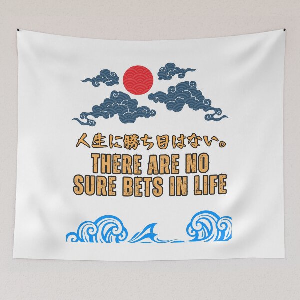 Item preview, There are no sure bets in life designed and sold by AlbastakiArts.