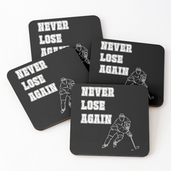 Item preview, Never Lose Again Ice Hockey Quote designed and sold by HockeyGhost.
