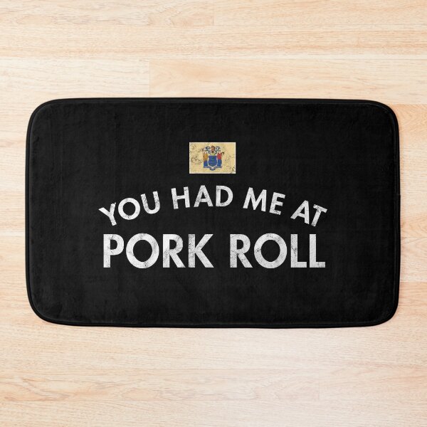 Item preview, You Had Me At Pork Roll Distressed designed and sold by twHistory.