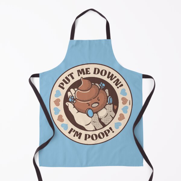 Item preview, Put Me Down I'm Poop designed and sold by raffaus.