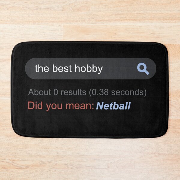 Item preview, Netball Did You Mean Best Hobby designed and sold by DasaiArt.