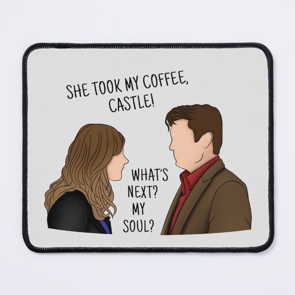 Item preview, she took my coffee, castle! designed and sold by btrzb.