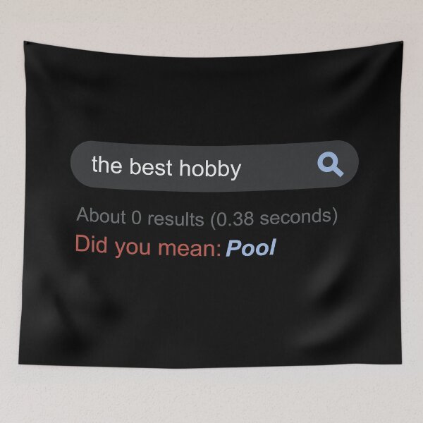 Item preview, Pool Did You Mean Best Hobby designed and sold by DasaiArt.