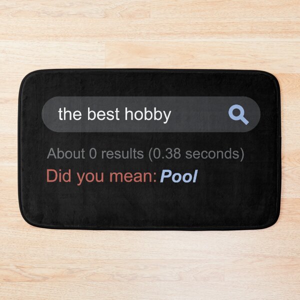 Item preview, Pool Did You Mean Best Hobby designed and sold by DasaiArt.