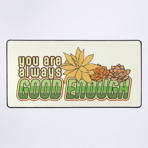Item preview, Always Good Enough designed and sold by Kevandrew.