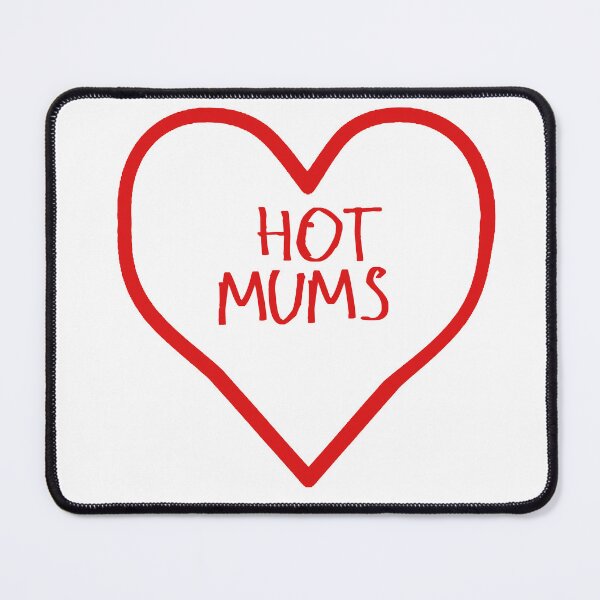 Item preview, I love hot mums designed and sold by kinpirks.