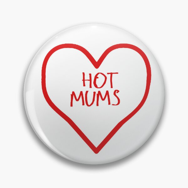 Item preview, I love hot mums designed and sold by kinpirks.