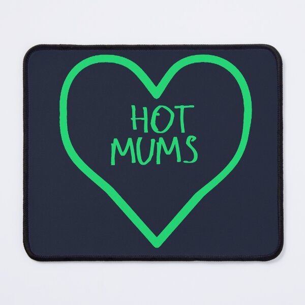 Item preview, I love hot mums designed and sold by kinpirks.