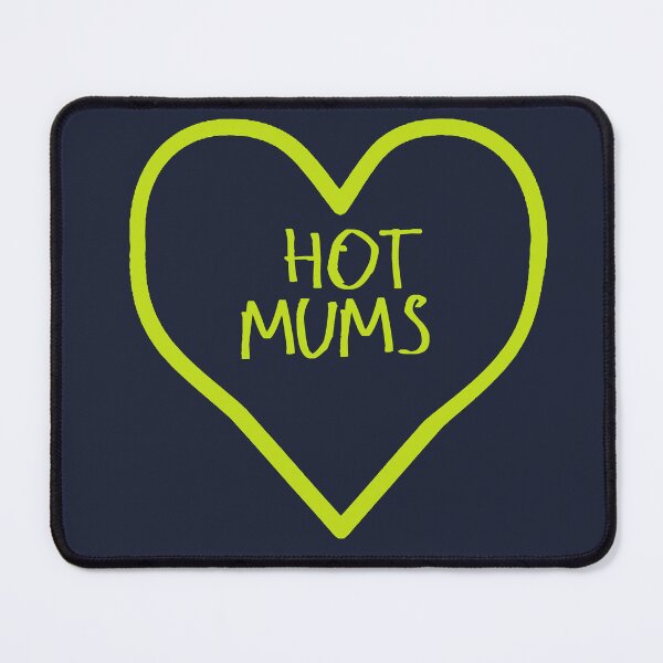 Item preview, I love hot mums designed and sold by kinpirks.