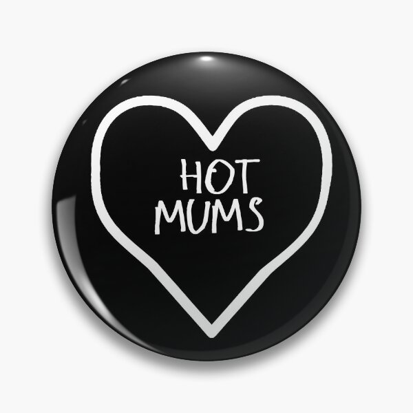 Item preview, I love hot mums designed and sold by kinpirks.