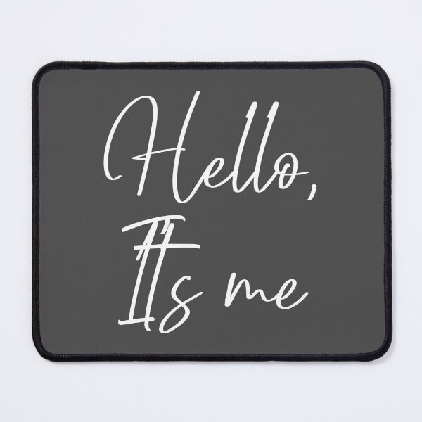 Item preview, Hello It's Me designed and sold by daydreameruk.