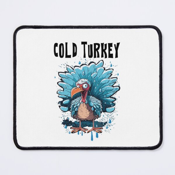 Item preview, Cold Turkey Funny Pun Gift Funny Joke Gift Funny Pun designed and sold by KsuAnn.