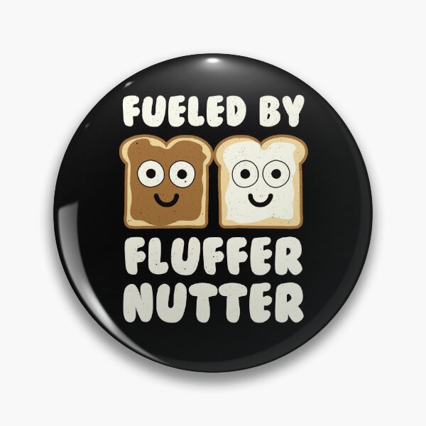 Item preview, Fueled By Fluffernutter - Fluffernutter designed and sold by TomThornton.