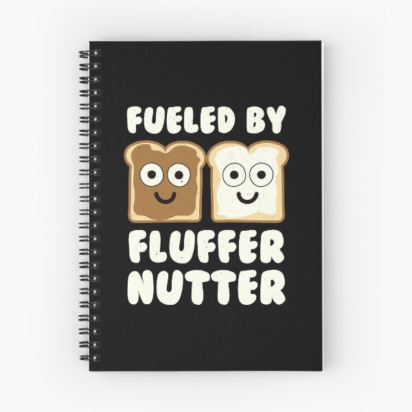 Item preview, Fueled By Fluffernutter - Fluffernutter designed and sold by TomThornton.
