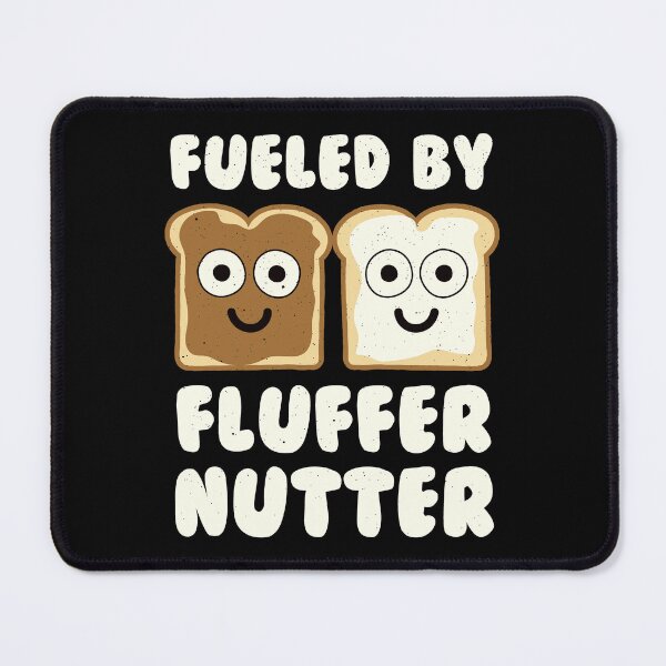 Artikelvorschau, Angetrieben von Fluffernutter - Fluffernutter entworfen und verkauft von TomThornton.