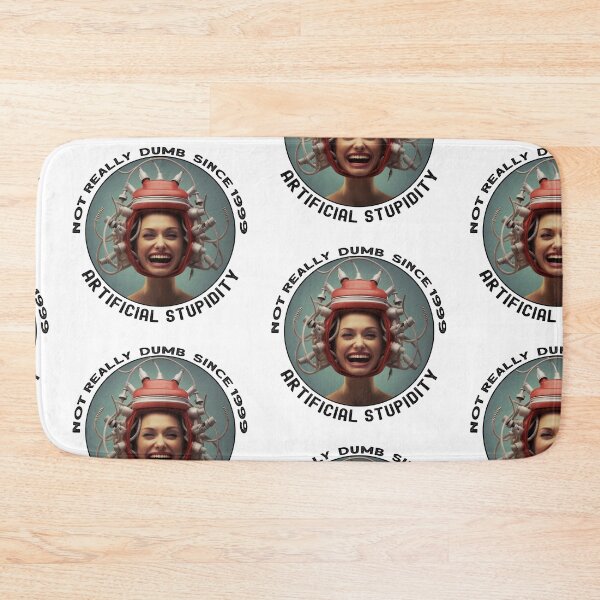 Item preview, Not Really Dumb Since 1999 - Artificial Stupidity - Female designed and sold by heringa.
