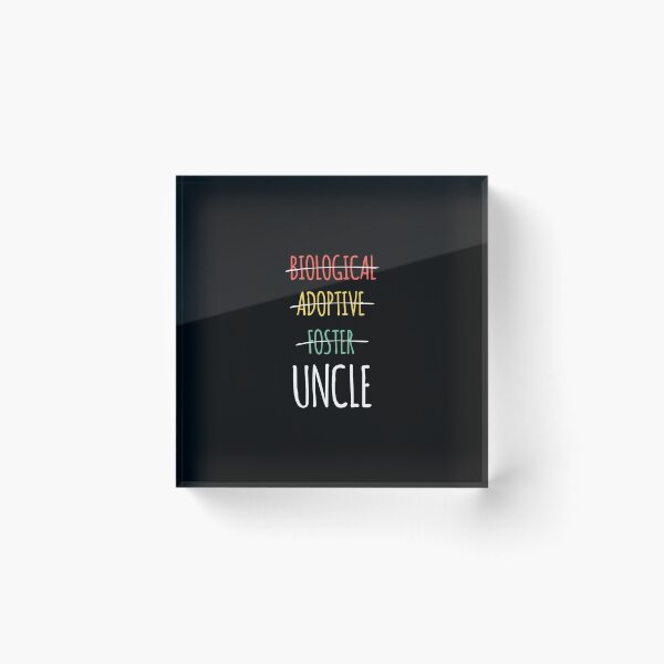 Item preview, Biological Adoptive Foster Uncle designed and sold by AdiApparel.