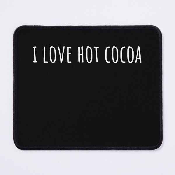 Item preview, I love hot cocoa designed and sold by AdiApparel.
