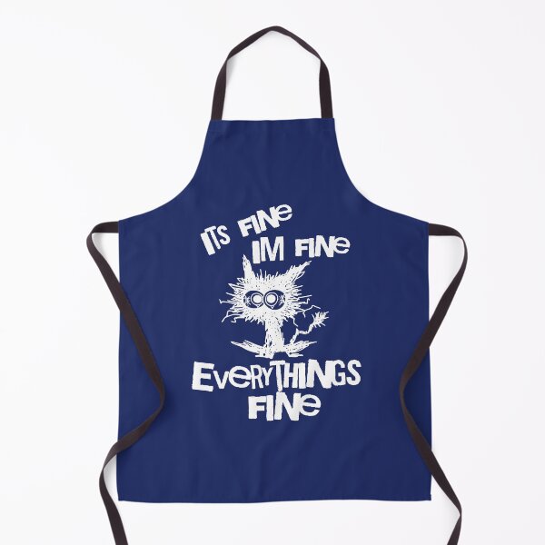 Item preview, It's Fine I'm Fine Everything's Fine designed and sold by MugsAndDuds.