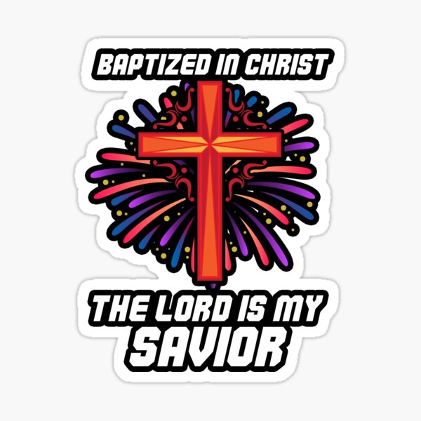 Item preview, Baptized In Christ 2018 May The Lord Be My Savior designed and sold by Abhishek Vigg.