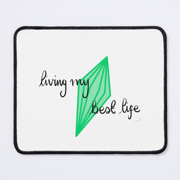 Item preview, Living My Best Life (on sims) designed and sold by Cait Wight Art.