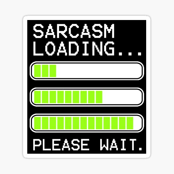 Item preview, computer message sarcasm loading levels stacked (white) designed and sold by mystudiocreate.