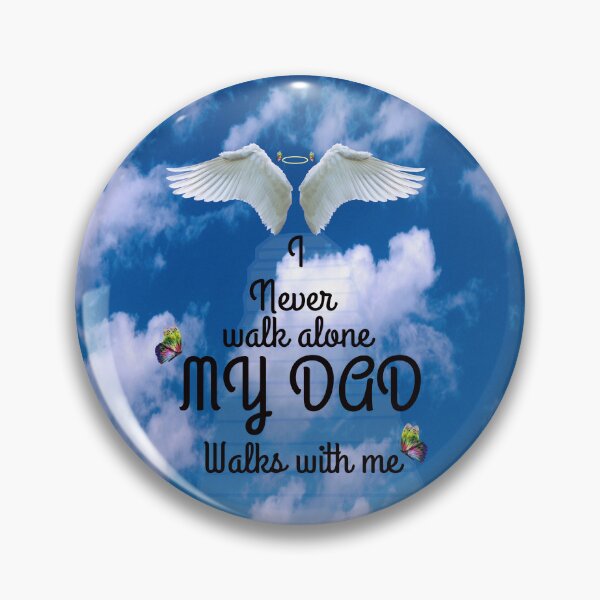Item preview, I never walk alone my dad walks with me designed and sold by southerndoll67.