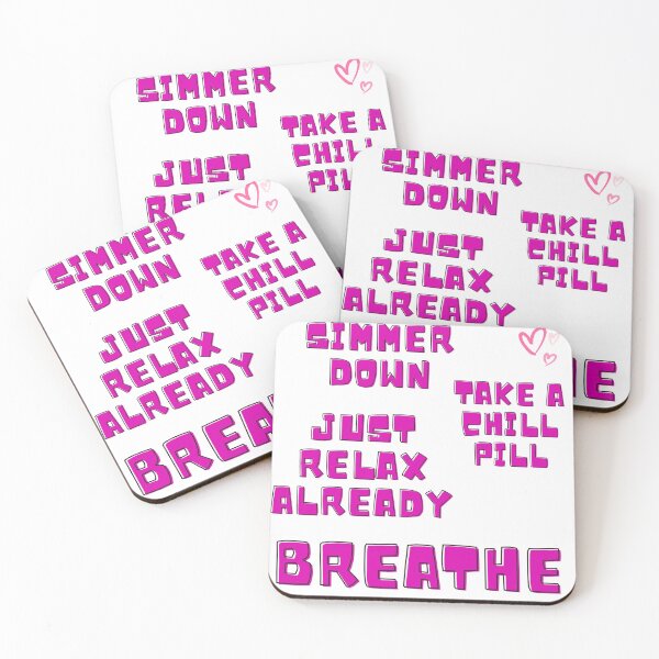 Item preview, Just Relax Already | Take a Chill Pill | Breathe | Simmer Down designed and sold by ShoniwDesigns.