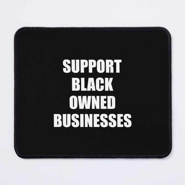 Item preview, Support black owned businesses - black business month designed and sold by Inspirationmotivation.
