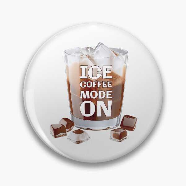 Item preview, Ice Coffee Mode On designed and sold by twisted-dot.