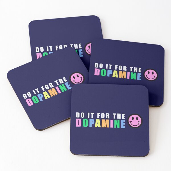 Item preview, Do it for the dopamine  designed and sold by sydneypaiges.