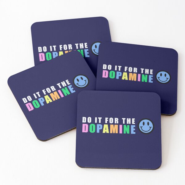 Item preview, Do it for the dopamine  designed and sold by sydneypaiges.