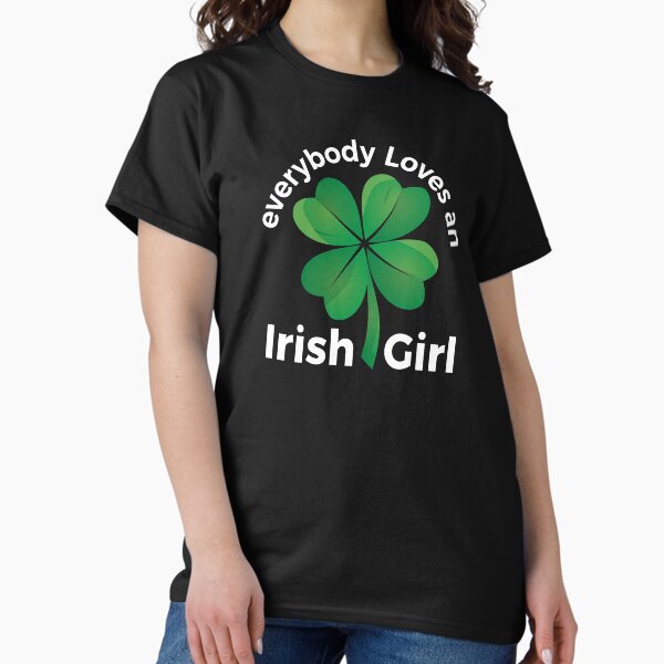 Item preview, Four Leaf Clover - St. Patrick's Day T Shirt - Everybody Loves An Irish Girl Friend Gifts  designed and sold by everydayjane.