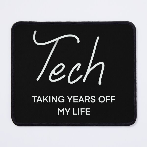 Item preview, Tech: Taking Years Off My Life (W/B) designed and sold by tuuujjj313.