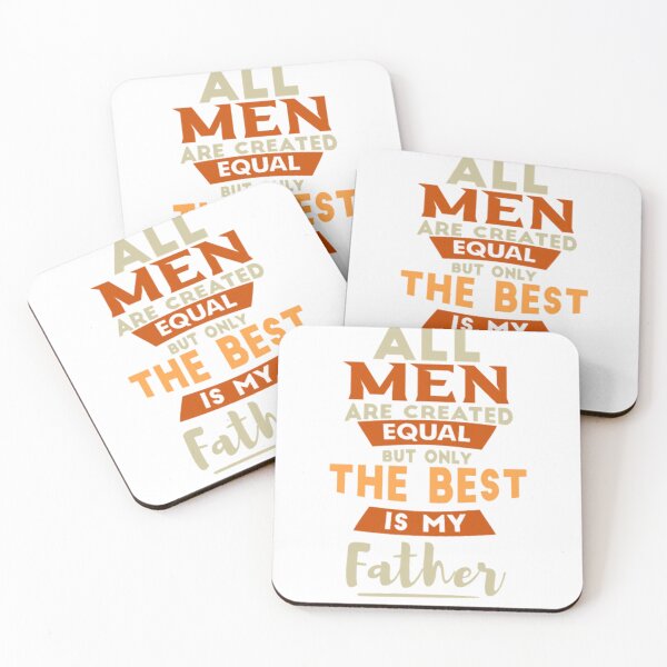 Item preview, all men are created equal but only the best is my father designed and sold by BurmaStudioArt.