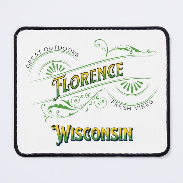 Item preview, Florence, Wisconsin designed and sold by ajsloan.