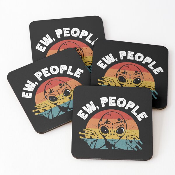 Item preview, Ew People Funny Antisocial Alien designed and sold by jmbeezee.