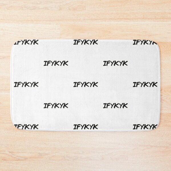 Item preview, IYKYK designed and sold by JerickBravo.