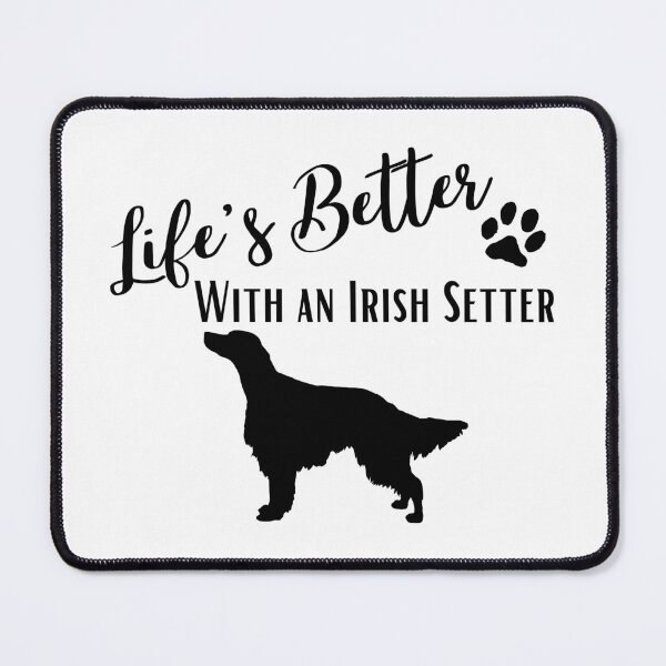 Item preview, Life's Better with an Irish Setter designed and sold by Selador.