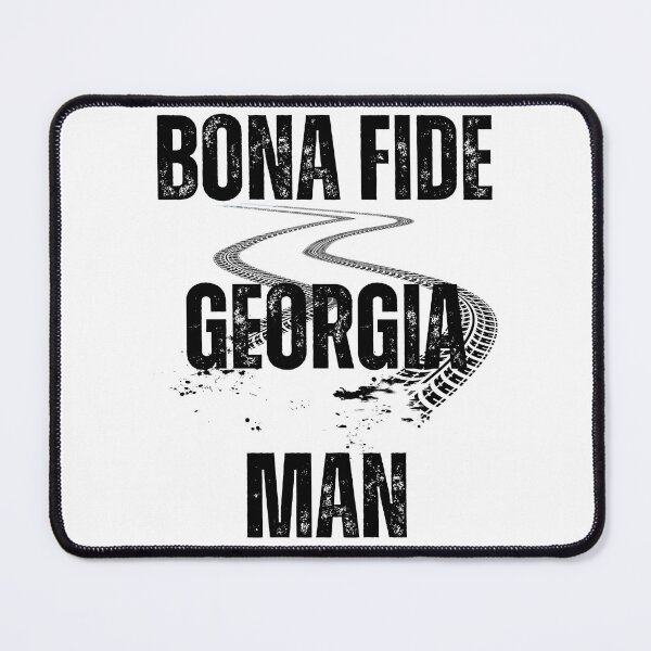Item preview, Bona Fide Georgia Man Muddin designed and sold by Ashley Gagnon.