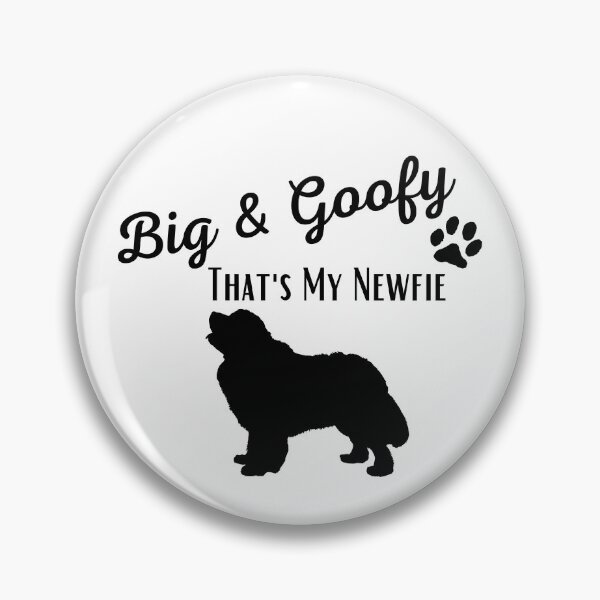 Item preview, Big & Goofy - That's my Newfie designed and sold by Selador.