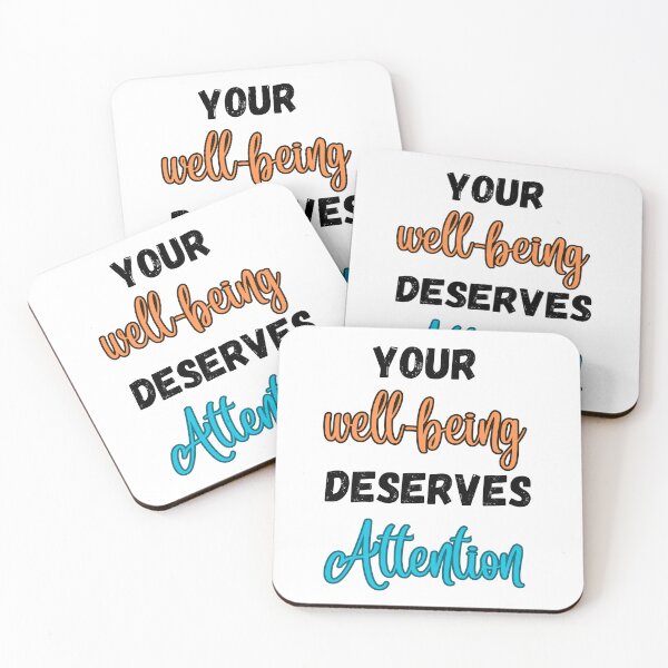 Item preview, Your Well-Being Deserves Attention Design designed and sold by JAMTEESHOP.